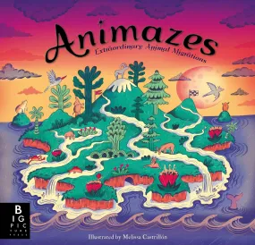 ANIMAZES: EXTRAORDINARY ANIMAL MIGRATIONS