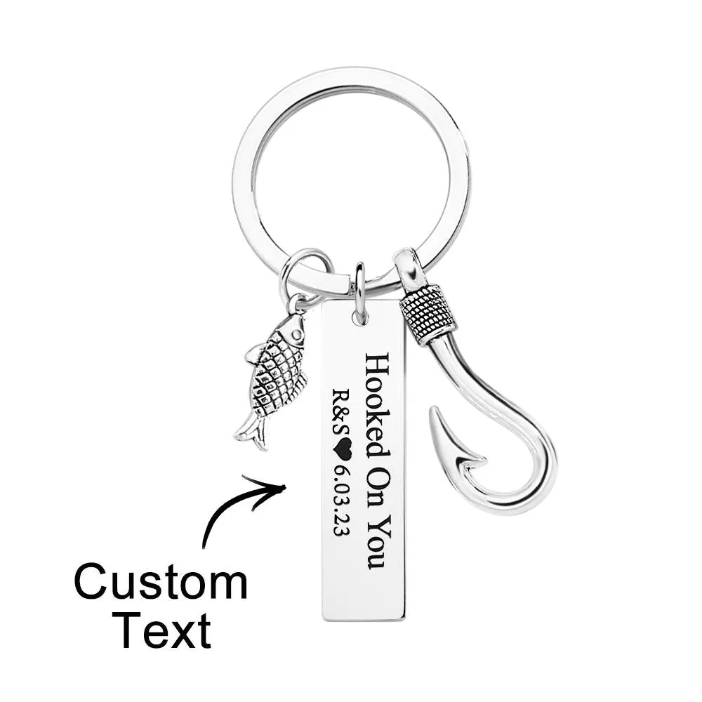 Custom Engraved Keychain Hooked on You Fish Hook Gifts